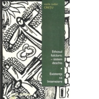 Ethosul folcloric - Sistem deschis. Existenta ca intemeiere