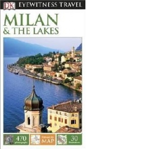 DK Eyewitness Travel Guide: Milan & the Lakes