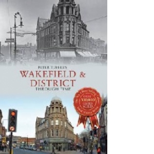 Wakefield & District Through Time