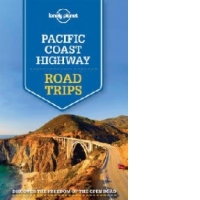 Lonely Planet Pacific Coast Highways Road Trips