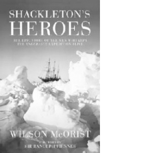 Shackleton's Heroes