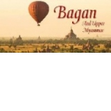 Bagan and Upper Myanmar