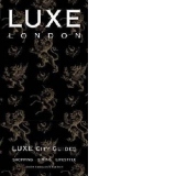 London Luxe City Guide