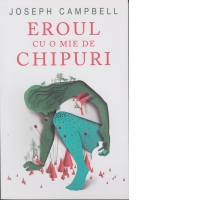 Eroul cu o mie de chipuri