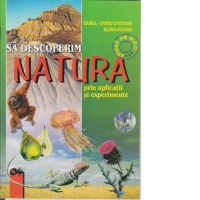 Sa descoperim natura prin aplicatii si experimente (Clasa a III-a)
