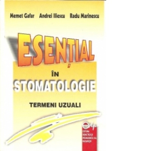 Esential in stomatologie- Termeni uzuali (Lucrari de medicina)