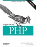 Programming PHP, 3rd Edition. Creating Dynamic Web Pages