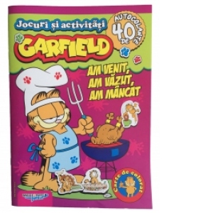 Jocuri si activitati - Garfield: Am venit, am vazut, am mancat (40 de autocolante)