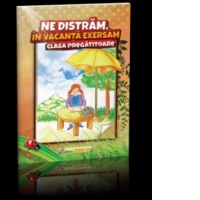 Ne distram, in vacanta exersam - Clasa pregatitoare