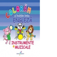 Coloram si invatam limba engleza. Instrumente muzicale