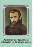 Acatistul si Paraclisele Parintelui Arsenie Boca