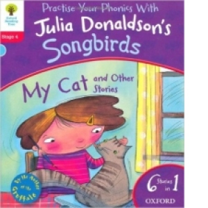 Julia Donaldsons Songbirds: My Cat and Other Stories