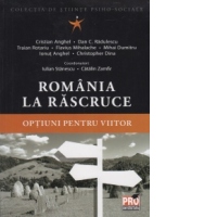 Romania la rascruce