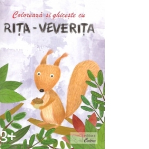 Coloreaza si ghiceste cu Rita-Veverita 3+