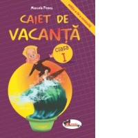 Caiet de vacanta - clasa I, Editia a IV-a revizuita