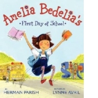 Amelia Bedelia's First Day of School