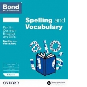 Bond Skills: English: Spelling and Vocabulary Workbook