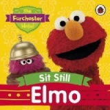 Furchester Hotel: Sit Still Elmo