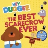 Hey Duggee: the Best Scarecrow Ever