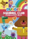 Hey Duggee: Squirrel Club Sticker Activity Book