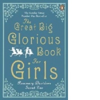 Great Big Glorious Book for Girls