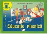 Educatie plastica -caiet a III-a