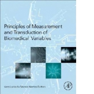 Principles of Measurement and Transduction of Biomedical Var