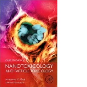 Case Studies in Nanotoxicology and Particle Toxicology