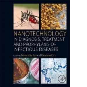 Nanotechnology in Diagnosis, Treatment and Prophylaxis of In