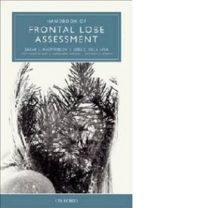 Handbook of Frontal Lobe Assessment