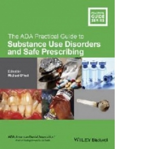 ADA Practical Guide to Substance Use Disorders and Safe Pres