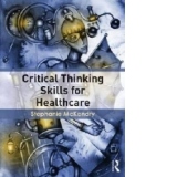 Critical Thinking Skills for Healthcare