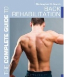 Complete Guide to Back Rehabilitation