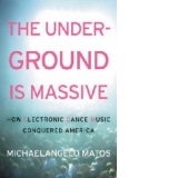 Underground is Massive
