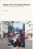 Design, When Everybody Designs