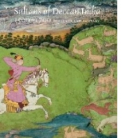 Sultans of Deccan India, 1500--1700