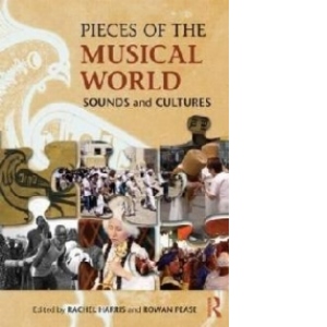 Pieces of the Musical World: Sounds and Cultures