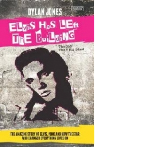 Elvis Has Left the Building