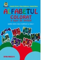 Alfabetul colorat e usor de invatat. Auxiliar pentru clasa pregatitoare si clasa I