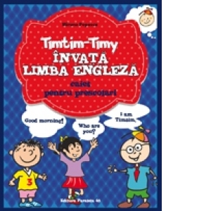 Timtim-Timy invata limba engleza. Caiet pentru prescolari
