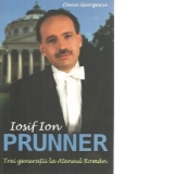 Iosif Ion Prunner. Trei generatii la Ateneul Roman