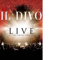 IL Divo - Live At The Greek Theatre