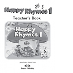 Happy Rhymes 1 Manualul profesorului