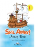 Sail Away 1 Caietul elevului