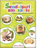 Sendvisuri amuzante... pentru copii, mamici si bunici!