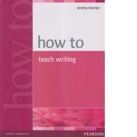 How to Teach Writing