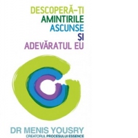 Descopera-ti amintirile ascunse si adevaratul eu