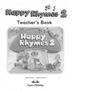 Happy Rhymes 2 Manualul profesorului