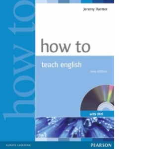 How to Teach English New Edition (with DVD)