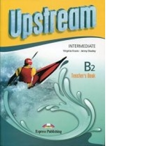Upstream Intermediate - Teacher s Book - Level B2 (editie 2014)